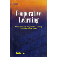 COOPERATIVE LEARNING (Mempraktikan Cooperative Learning Di Ruang-ruang Kelas)