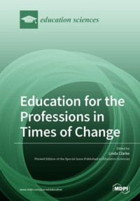 Education for the Professions in Times of Change