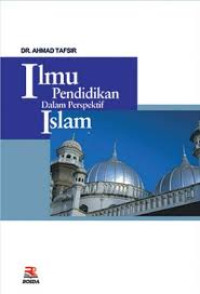 Ilmu Pendidikan Dalam Perspektif Islam