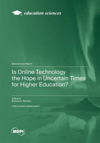 Is Online Technology the Hope in Uncertain Times for Higher Education?