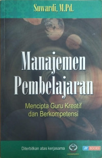 Manajemen Pembelajaran Mencipta Guru Kreatif dan Berkompetensi