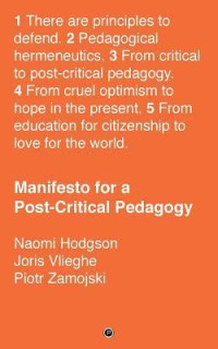 Manifesting For A Post-Critical Pedagogy