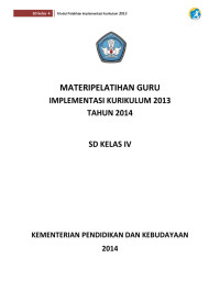 MATERI PELATIHAN GURU IMPLEMENTASI KURIKULUM 2013 TAHUN 2014 SD KELAS IV