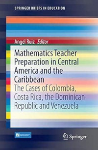 Mathematics Teacher Preparation in Central America and the Caribbean