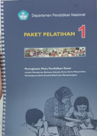 Paket Pelatihan 1 Peningkatan Mutu Pendidikan Dasar