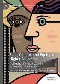 Palgrave Studies in Race, Inequality and Social Justice in Education