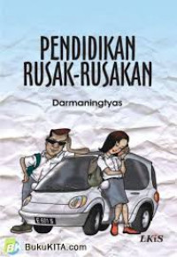 Pendidikan Rusak-Rusakan