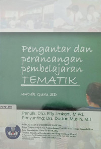 Pengantar dan Perancangan Pembelajaran Tematik Untuk Guru SD