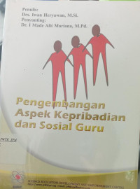 Pengembangan Aspek Kepribadian dan Sosial Guru