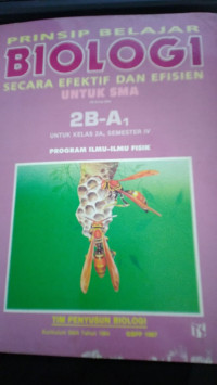 Prinsip Belajar Biologi Secara Efektif dan Efisien untuk SMA