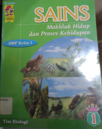 Sains Makhluk Hidup dan Proses Kehidupan SMP Kelas 1