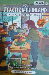 Teach Like Finland Mengajar Seperti Finlandia