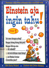 Einstein aja Ingin Tahu
Jilid 1