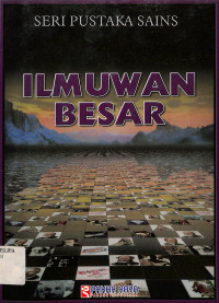 Seri Pustaka Sains
Ilmuwan Besar