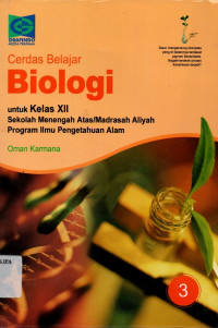 Cerdas Biologi untuk SMA/MA 
kelas XII 
Jilid 3