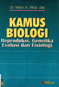 Kamus Biologi Reproduksi, Genetika Evolusi dan Fisiologi