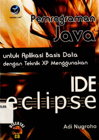 Pemograman java Untuk aplikasi Basis Data dengan teknik XP Menggunakan IDE eclipse