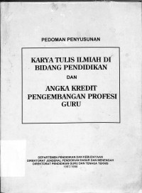 KARYA TULIS ILMIAH DI BIDANG PENDIDIKAN DAN ANGKA KREDIT PENGEMBANGAN PROFESI GURU