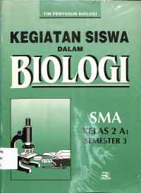 Kegiatan Siswa dalam Biologi
SMA Kelas 2 A1 Semester 3