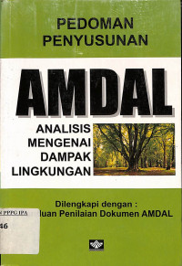 PEDOMAN PENYUSUAN AMDAL ANALISIS MENGENAI DAMPAK LINGKUNGAN