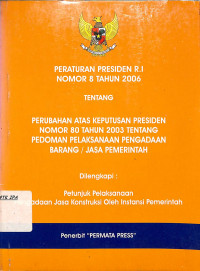 PERATURAN PRESIDEN R.I NOMOR 8 TAHUN 2006