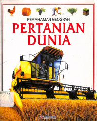 Pemahaman Geografi
PERTANIAN DUNIA