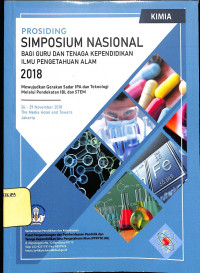 PROSIDING SIMPOSIUM NASIONAL BAGI GURU DAN TENAGA KEPENDIDIKAN ILMU PENGETAHUAN ALAM 2018 KIMIA