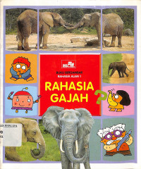 Rahasia Alam 1
RAHASIA GAJAH