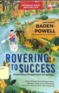 Rovering to Success - Filosofi Hidup menjadi Keren dan Bahagia