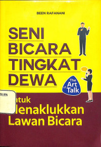 Seni Bicara Tingkat Dewa untuk Menaklukkan Lawan Bicara