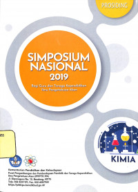 SIMPOSIUM NASIONAL 2019
Bagi Guru dan Tenaga Kependidikan Ilmu Pengetahuan Alam
PROSIDING KIMIA