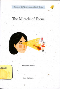 The Miracle of Focus - Keajaiban Fokus