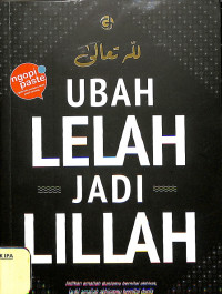 Ubah Lelah Jadi Lillah